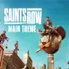 Malcolm Kirby Jr. - Saints Row (Main Theme) - Single